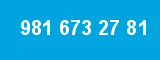 981 673 27 81
